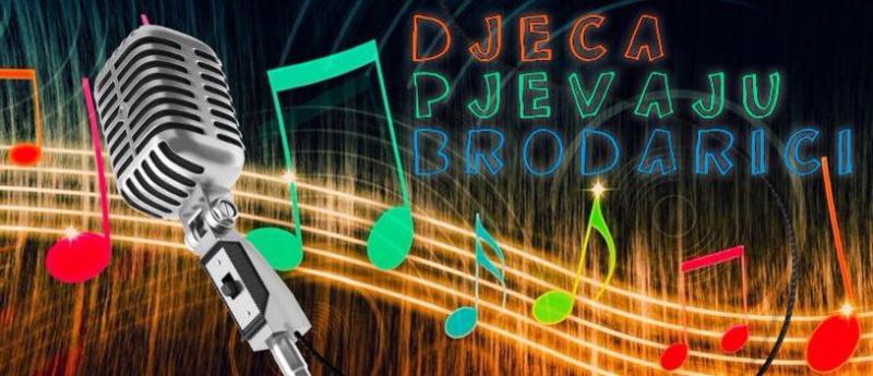 U nedjelju festival 'Djeca pjevaju Brodarici'
