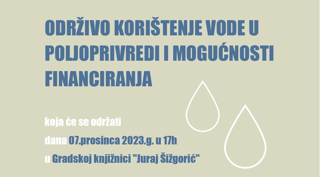 U Gradskoj knjižnici predavanje na temu „Održivo korištenje vode u poljoprivredi i mogućnosti financiranja“ 