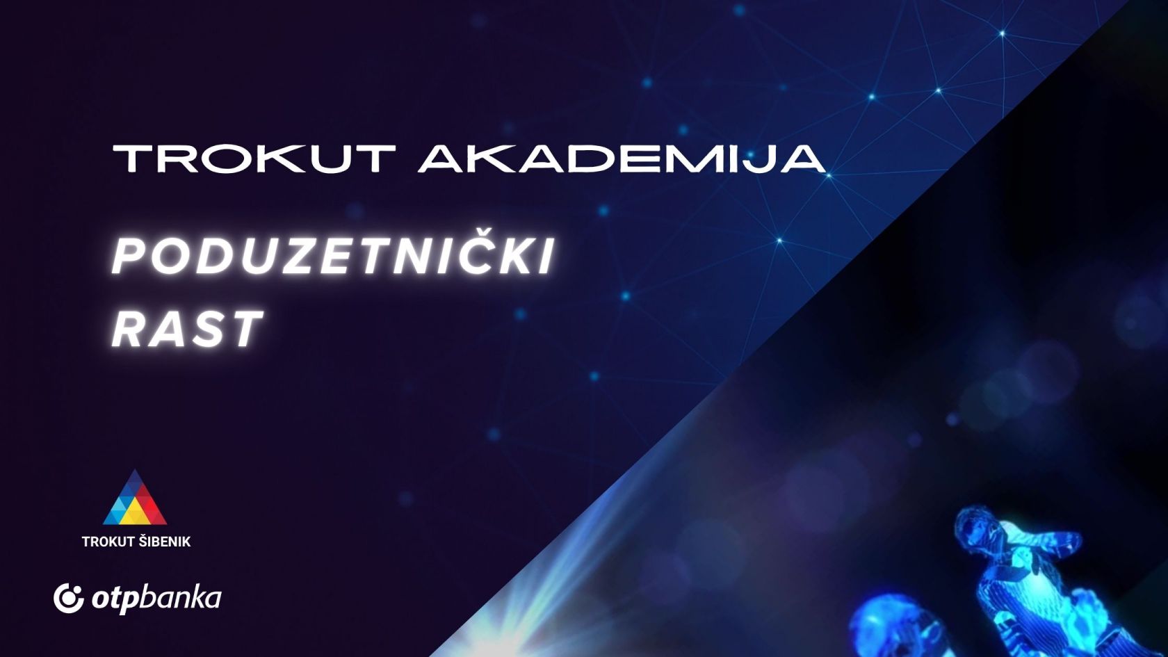 Trokut Šibenik pokreće Trokut Akademiju – Poduzetnički RAST