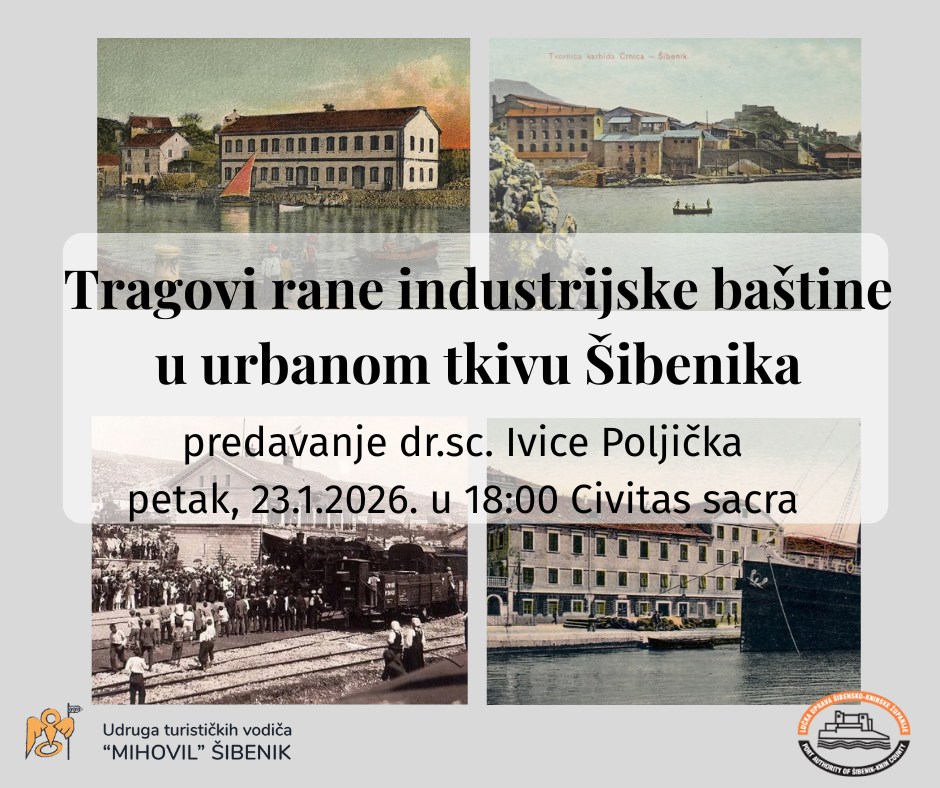 Predavanje "Tragovi rane industrijske baštine u urbanom tkivu Šibenika" u petak u Šibeniku 